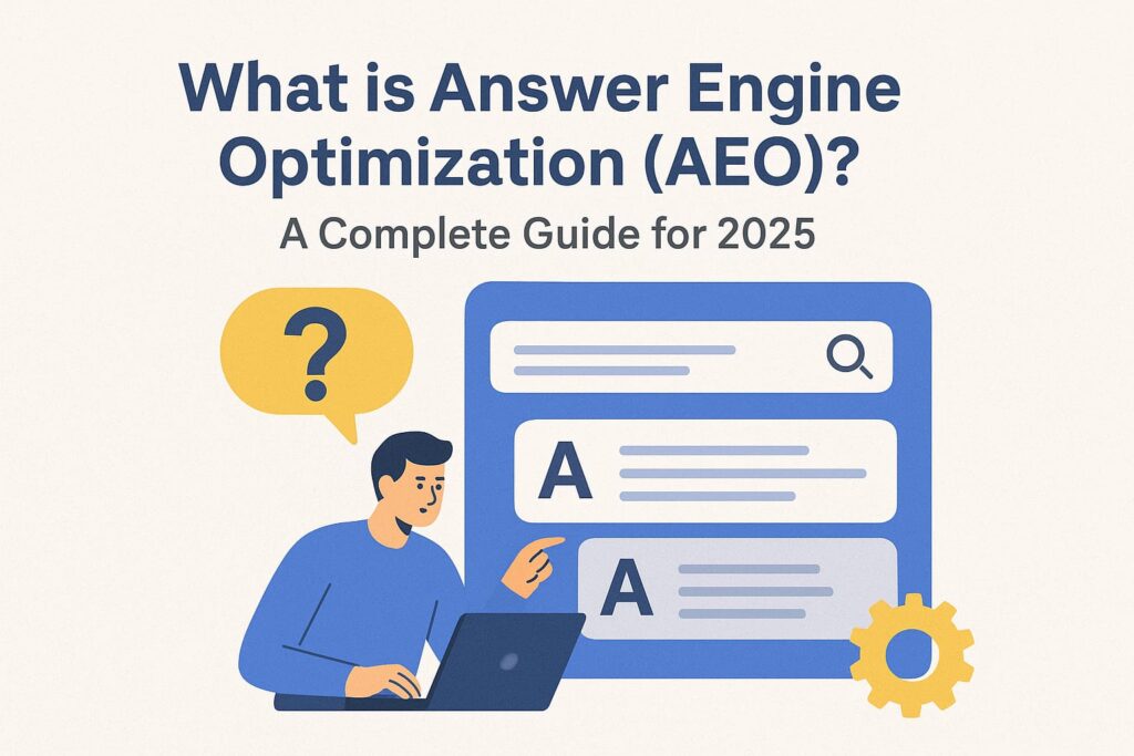 Answer Engine Optimization (AEO) 2025 guide showing how to optimize content for featured snippets, voice search, and AI tools.